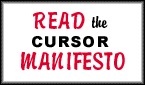 Cursor Manifesto
